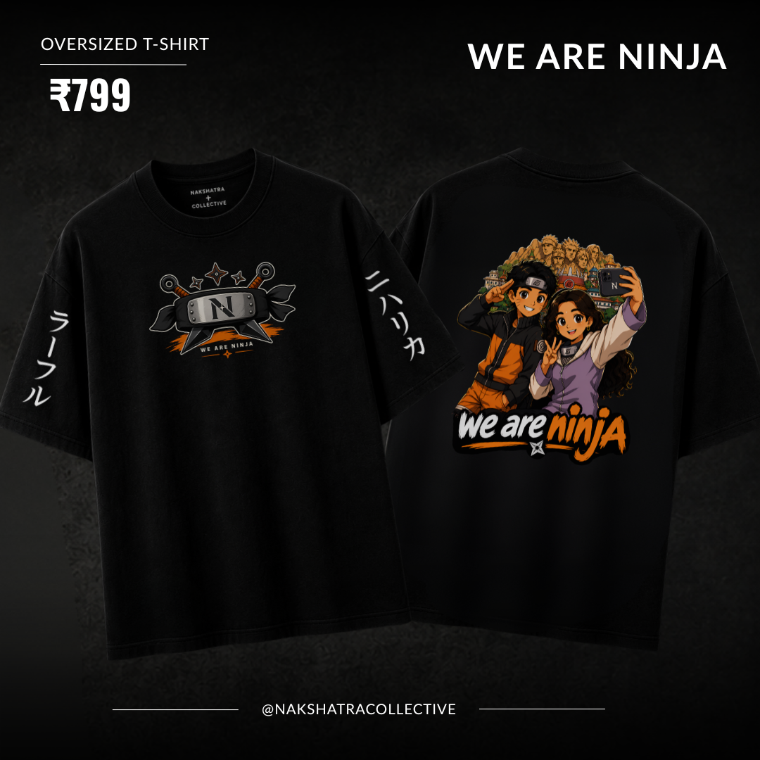 We Are Ninjas | 240 GSM French Terry Oversized | mascot Collection |Graphic Printed T Shirts for Unisex | T-shirt